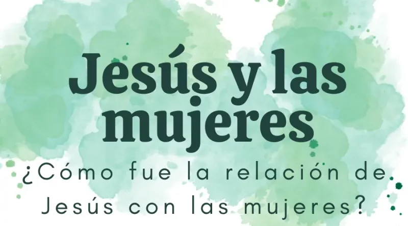 Jesús y las mujeres